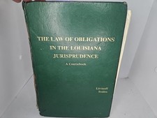 The Law Of Obligations In The Louisiana Jurisprudence A Course Book 2008 Used Law of Obligations price
