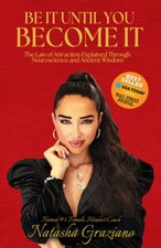 Be It Until You Become It: The Law of Attraction Explained Through N - VERY GOOD IT Law price