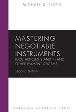Mastering Negotiable Instruments (UCC Articles 3 and 4) and Other Payment Sy... Negotiable Instruments Law price
