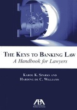 The Keys to Banking Law: A Handbook for Lawyers Banking Law price