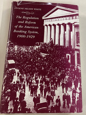 Regulation and Reform of the American Banking System 1900-1929 HC DJ White 1983 Banking Law price