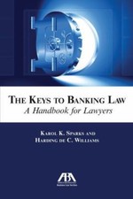 The Keys to Banking Law: A Handbook for Lawyers Banking Law price