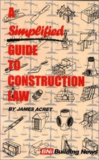 Simplified Guide to Construction Law Paperback James Acret Zoning - Construction - Tender Law price