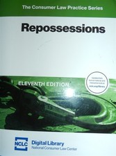 Repossessions 11th Edition The Consumer Law Practice Series NCLC Digital library Consumer Law price
