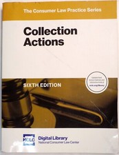 Collection Actions Paperback 2024 The Consumer Law Practic Series 6th Edition Consumer Law price