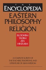 The Encyclopedia of Eastern Philosophy and Religion: Buddhism, Hinduism, Tao... Encyclopedias & Reference Publications price