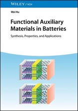 Functional Auxiliary Materials in Batteries: Synthesis, Properties, and Applicat Auxiliary Materials price