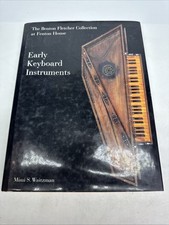 Early Keyboard Instruments : The Benton Fletcher Collection at Fenton House... Keyboard Instruments price