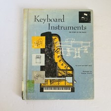 Keyboard Instruments Story of the Piano 1967 Vintage Kids Music History Book HC Keyboard Instruments price