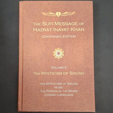 The Sufi Message Vol II Mysticism of Sound Centennial Ed HC Hazrat Inayat Khan Suluk price