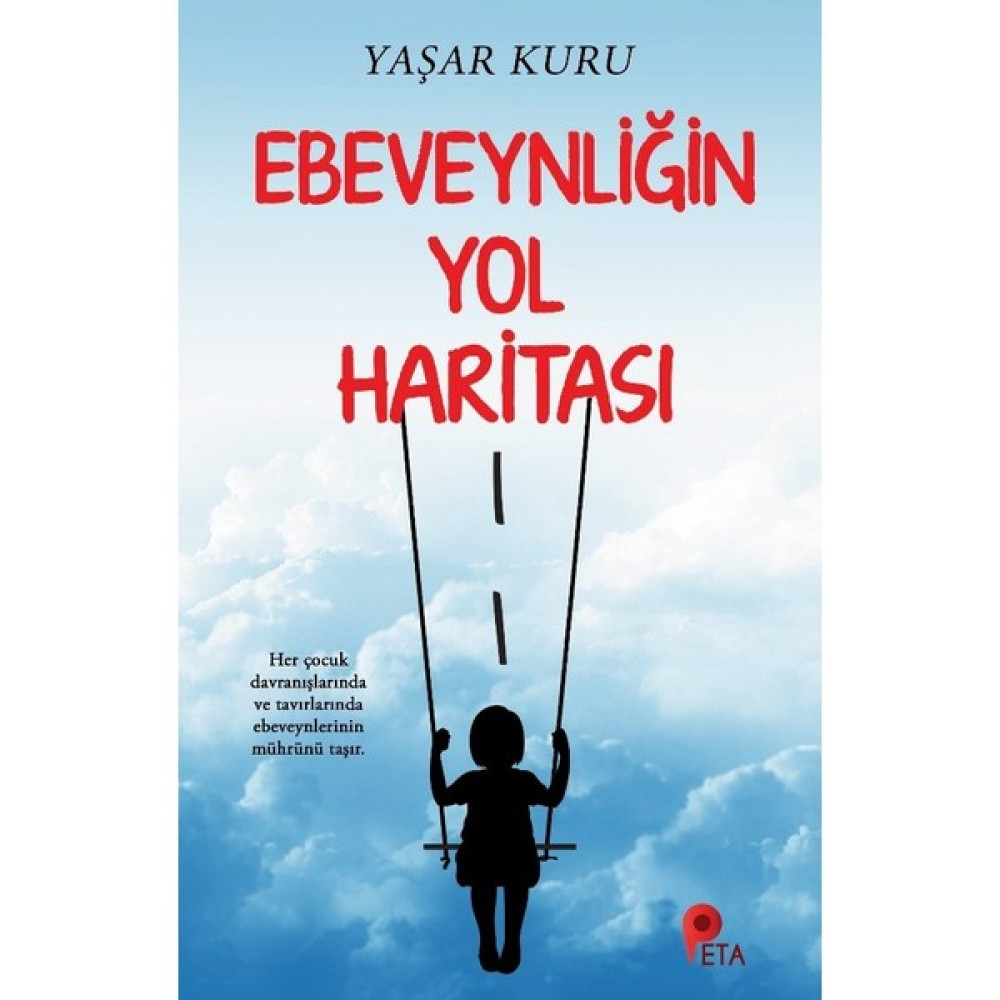 Ebeveynliğin Yol Haritası Kişisel Gelişim ve Psikoloji Fiyatı
