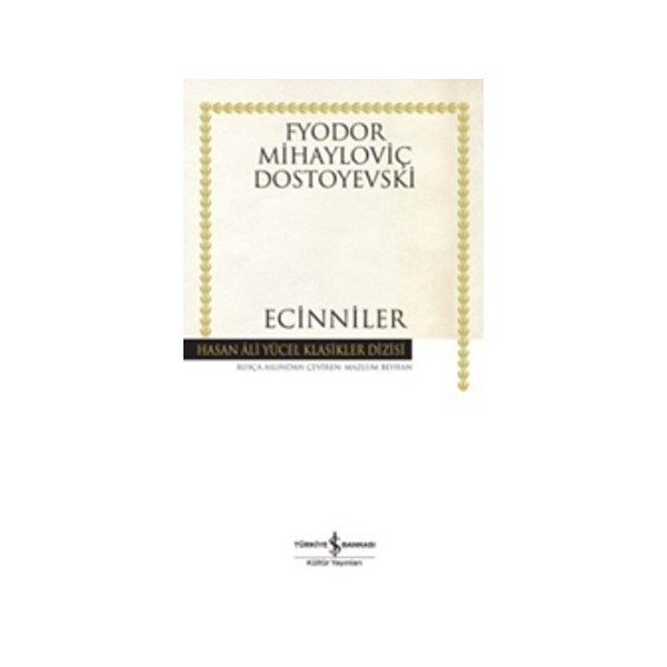 Ecinniler - Fyodor Mihayloviç Dostoyevski Türk Klasikleri Fiyatı