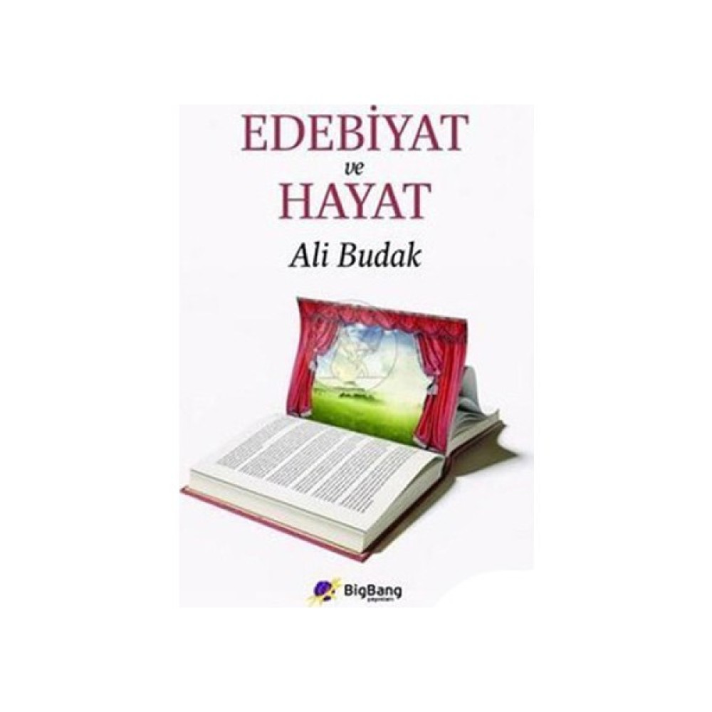 Edebiyat Ve Hayat-Ali Budak Akademik Edebiyat Kitapları Fiyatı