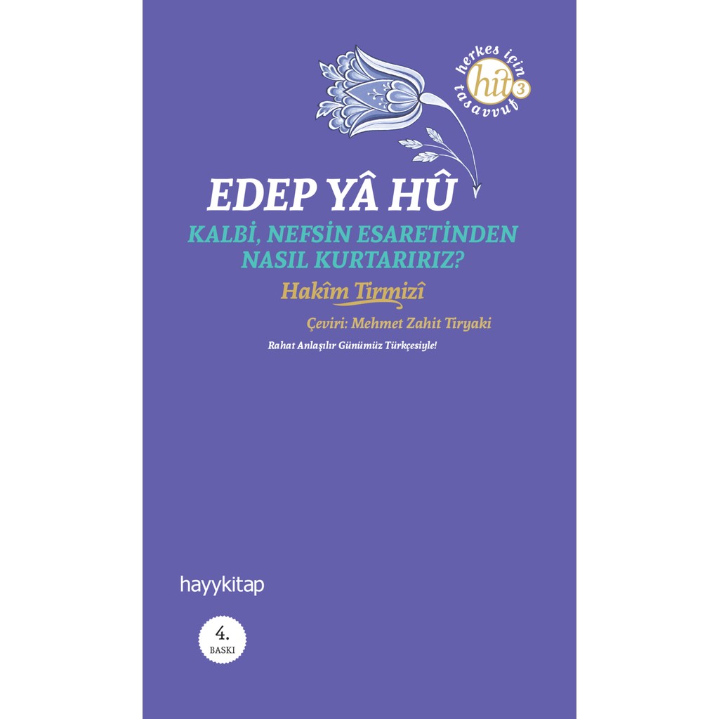 Edep Yâ Hû-Kalbi Nefsin Esaretinden Nasıl Kurtarırız? Diğer Fiyatı