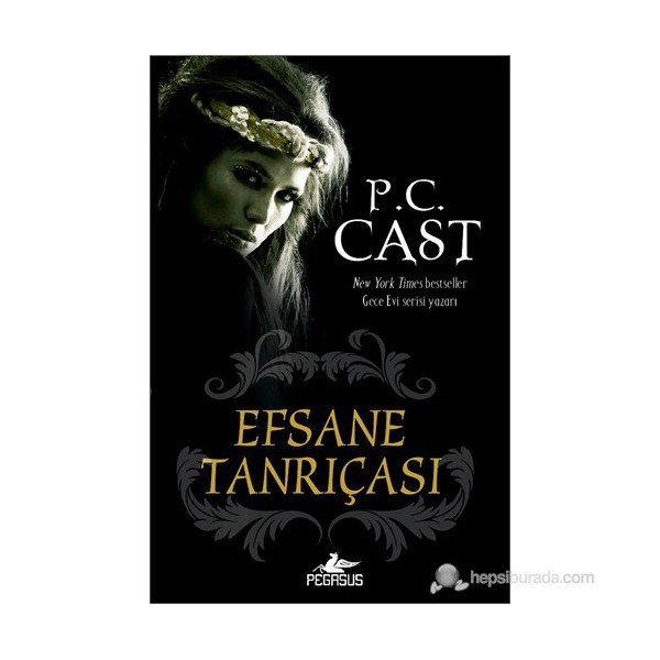Efsane Tanrıçası - P. C. Cast Bilim Kurgu & Fantastik Fiyatı