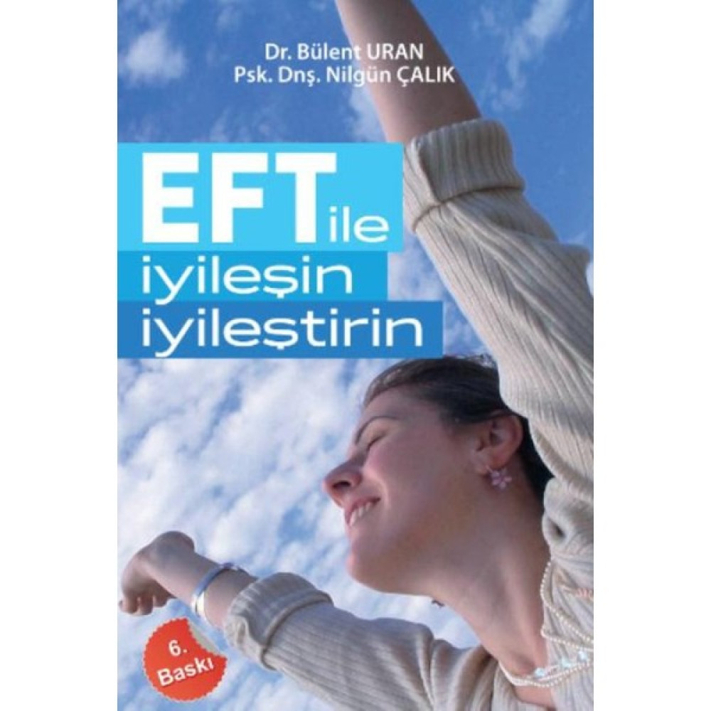 Eft İle İyileşin İyileştirin Kişisel Gelişim ve Psikoloji Fiyatı