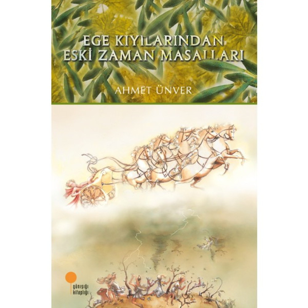 Ege Kıyılarından Eski Zaman Masalları - Ahmet Ünver Çocuk Masal Fiyatı