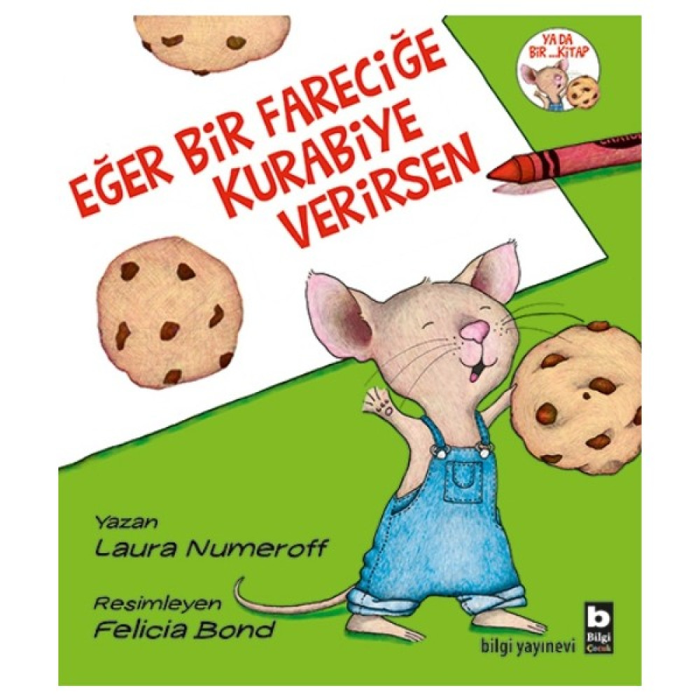 Eğer Bir Fareciğe Kurabiye Verirsen - Laura Numeroff Çocuk Masal Fiyatı