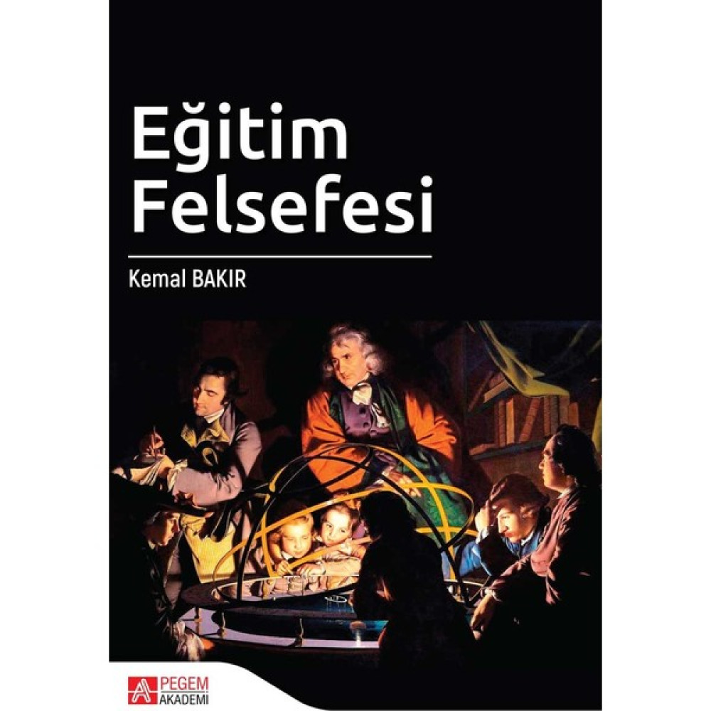 Eğitim Felsefesi - Kemal Bakır Eğitim Yönetimi Fiyatı