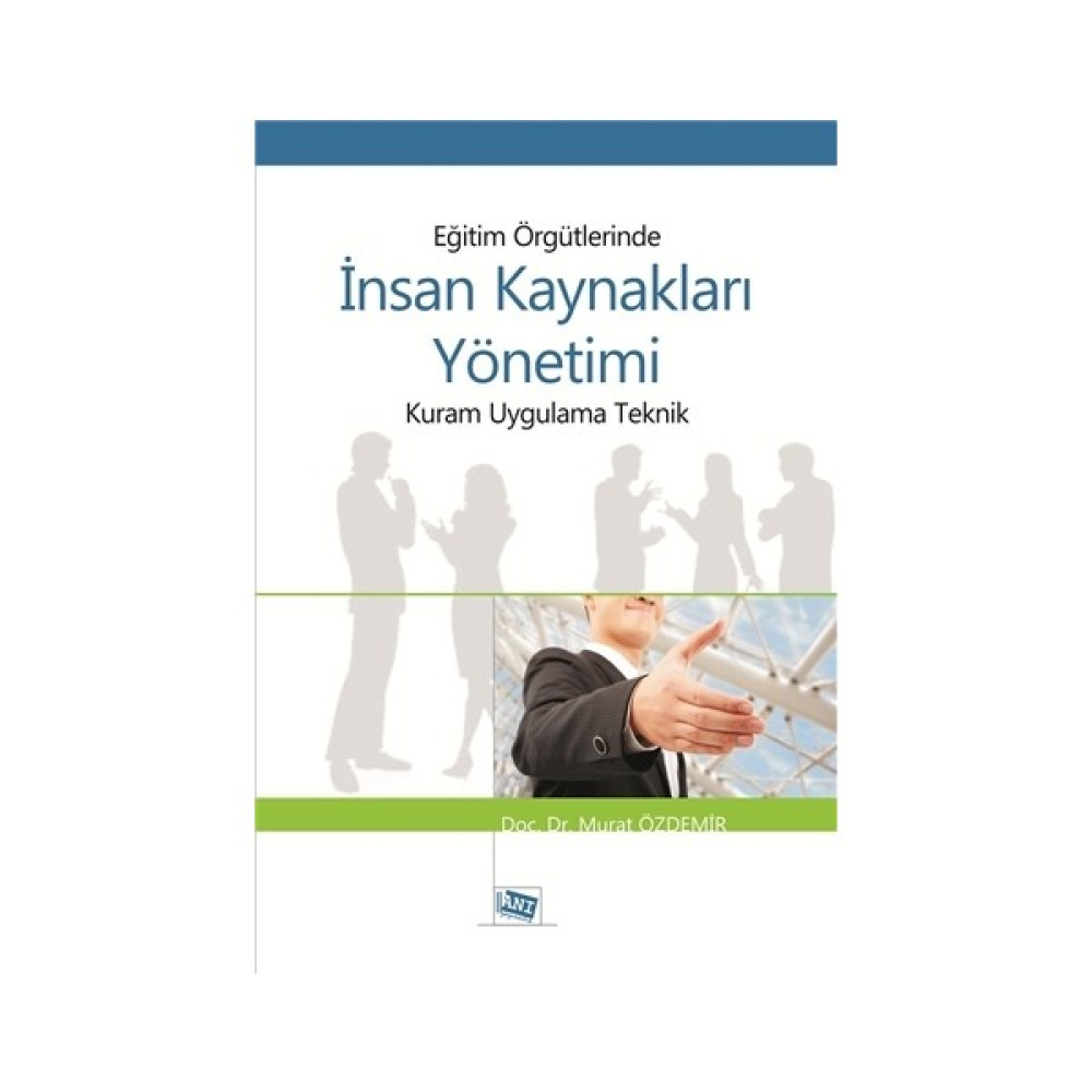 Eğitim Örgütlerinde İnsan Kaynakları Yönetimi Ekonomi Pazarlama Kitapları Fiyatı