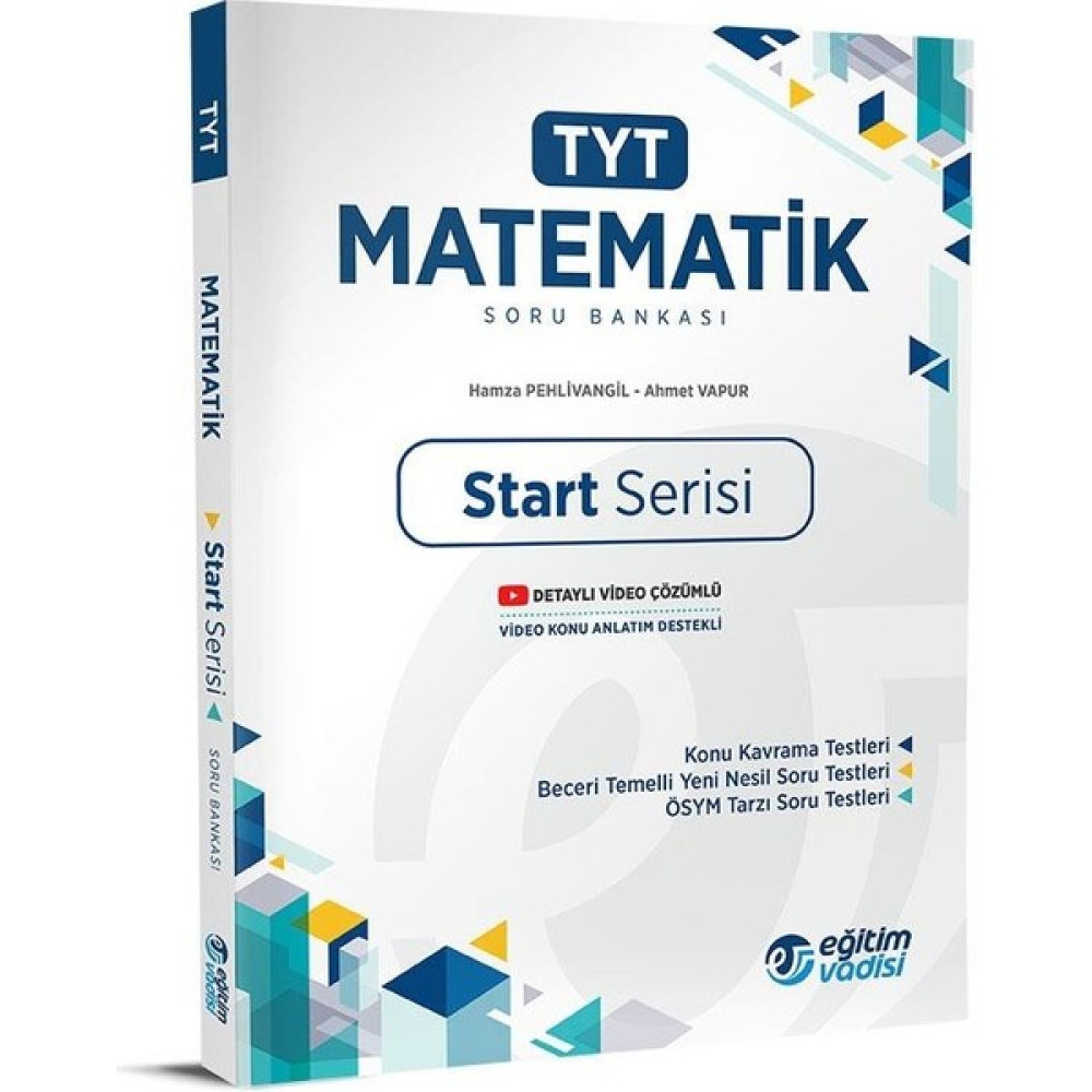 Eğitim Vadisi Yayınları TYT Matematik Start Serisi Soru Bankası Yeni 2022 Temel Yeterlilik Testi (TYT) Fiyatı
