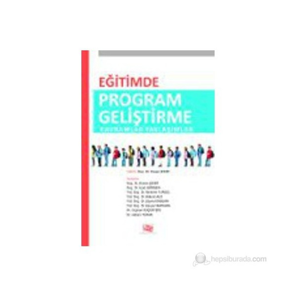 Eğitimde Program Geliştirme Kavramlar Yaklaşımlar-Kolektif Kaynak Kitapları Fiyatı