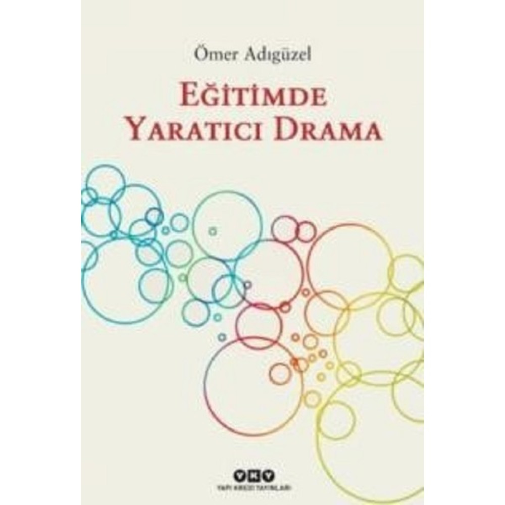 Eğitimde Yaratıcı Drama - Ömer Adıgüzel Kaynak Kitapları Fiyatı