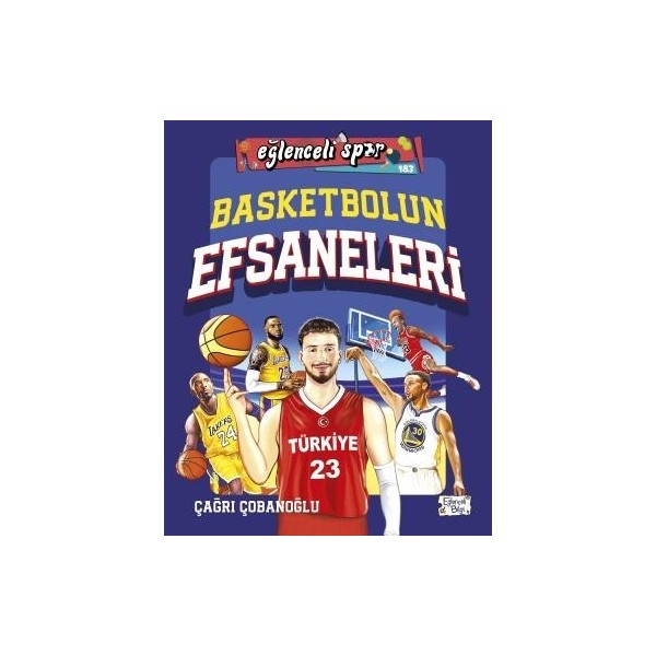 Eğlenceli Bilgi Yayınları Basketbolun Efsaneleri - Çağrı Çobanoğlu Diğer Fiyatı