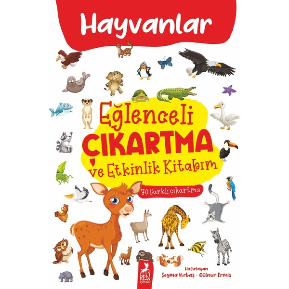 Eğlenceli Çıkartma ve Etkinlik Kitabım - Hayvanlar Okul Öncesi Eğitici & Öğretici Kitaplar Fiyatı