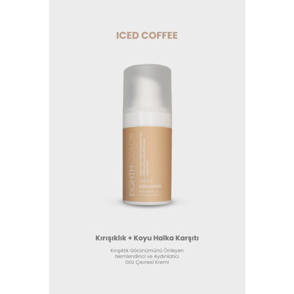 Eighth Color Iced Coffee - Anti-Aging, Nemlendirici ve Aydınlatıcı Göz Çevresi Kremi Göz Kremi Fiyatı