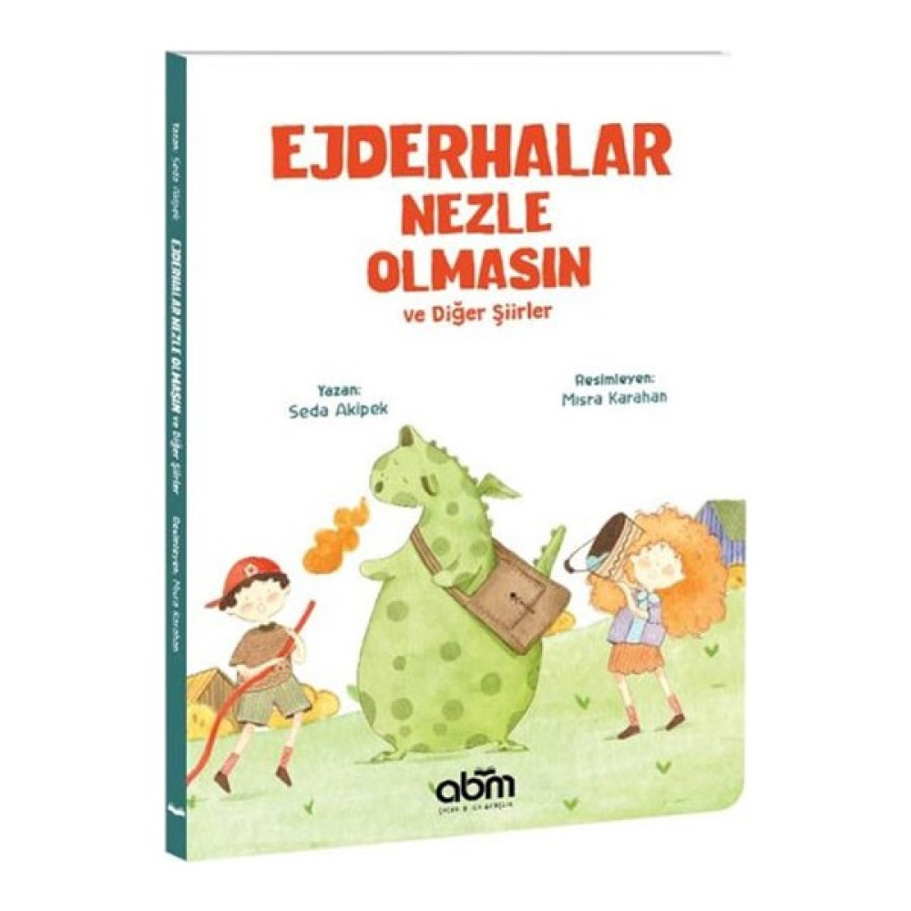 Ejderhalar Nezle Olmasın ve Diğer Şiirler - Seda Akipek Okul Öncesi Eğitici & Öğretici Kitaplar Fiyatı