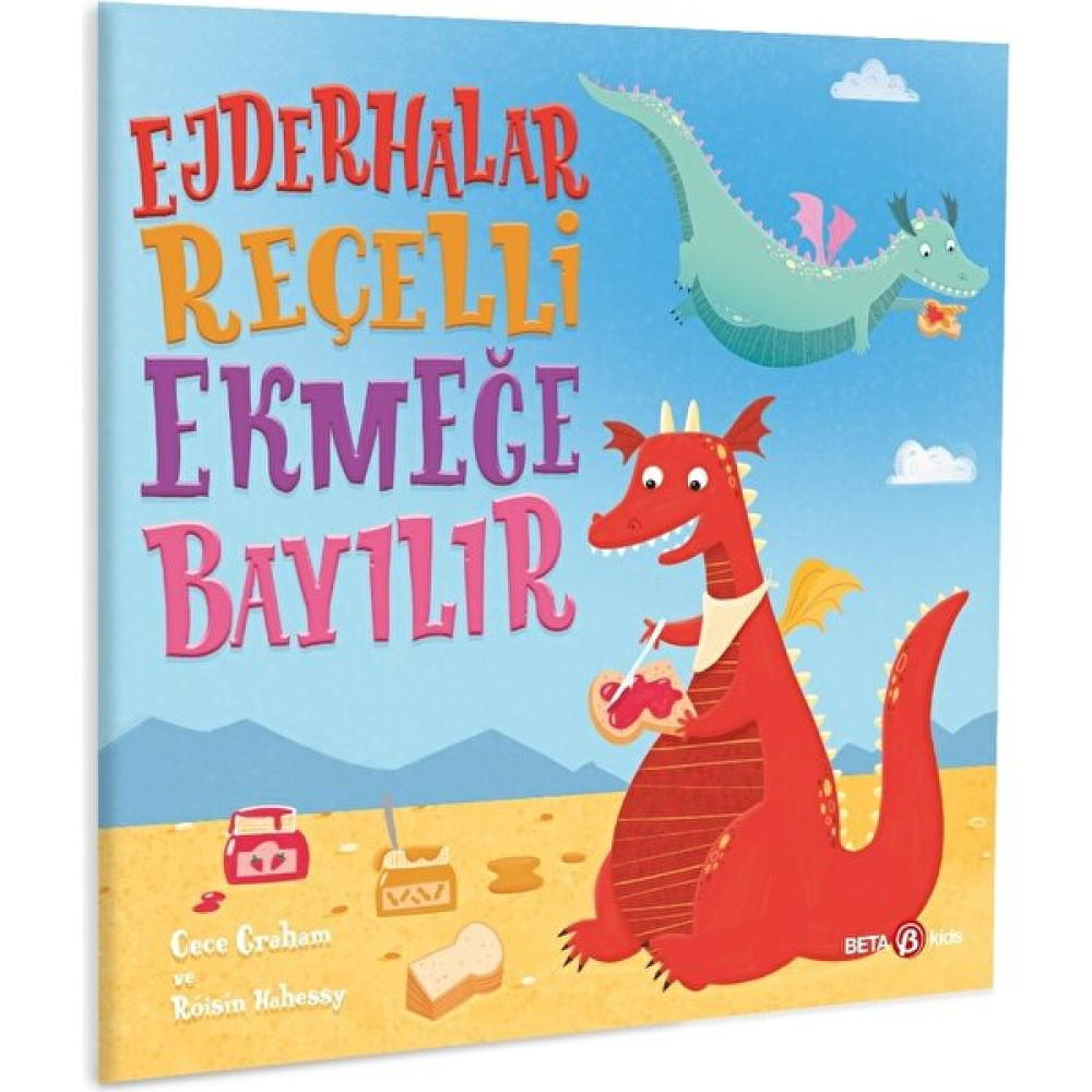 Ejderhalar Reçelli Ekmeğe Bayılır - Cece Graham Çocuk Öykü Fiyatı