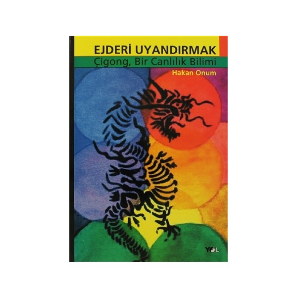 Ejderi Uyandırmak Çigong, Bir Canlılık Bilimi - Hakan Onum Korku-Gerilim Fiyatı