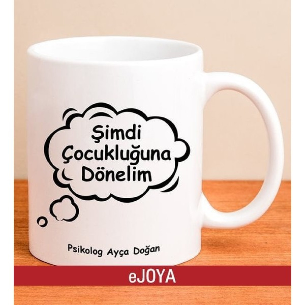Ejoya Kişiye Özel Şimdi Çocukluğuna Dönelim Kupa Bardak 79996 - Siyah Oto Boyaları Fiyatı