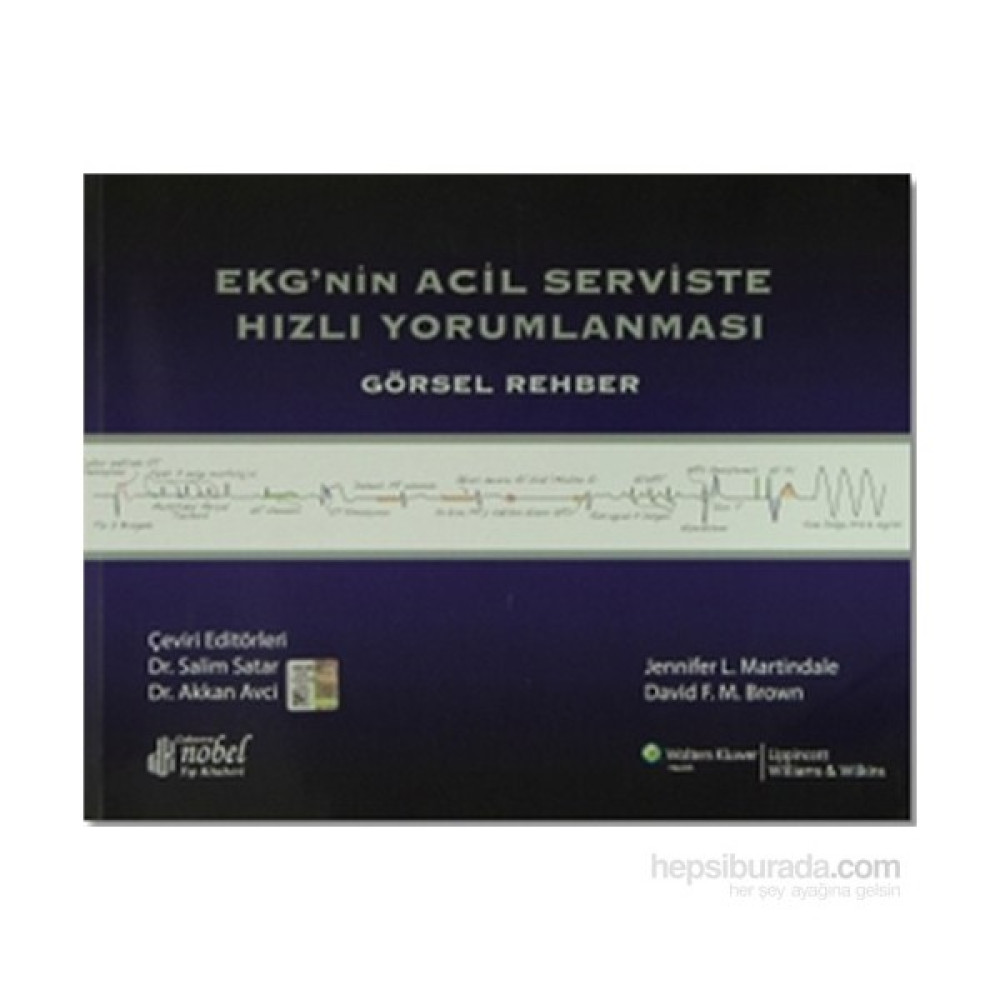 Ekg'Nin Acil Serviste Hızlı Yorumlanması Görsel Rehber-Kolektif Tıp Kitapları Fiyatı