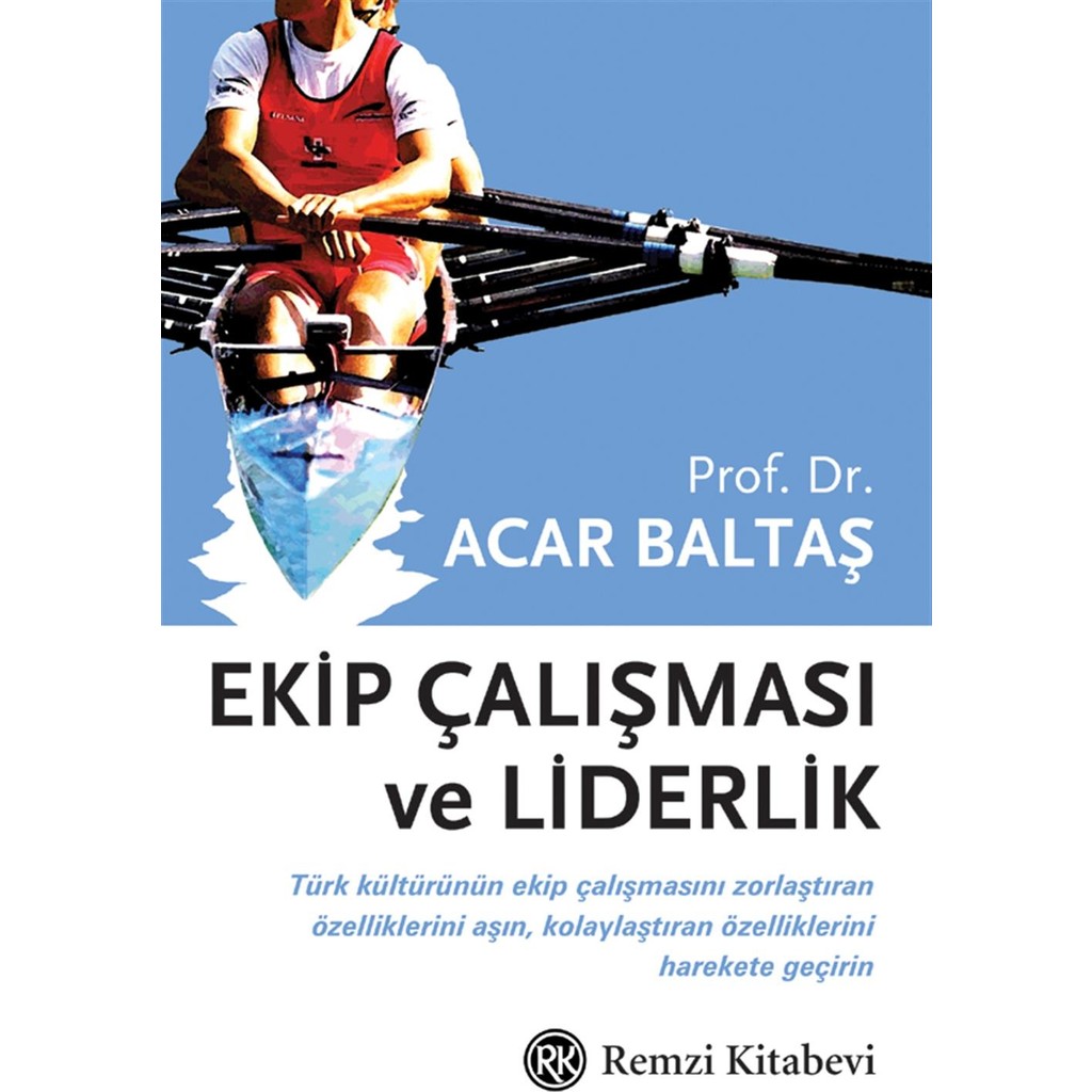 Ekip Çalışması Ve Liderlik - Acar Baltaş Öykü Kitapları Fiyatı