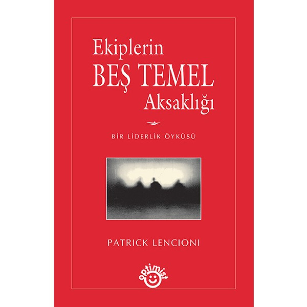 Ekiplerin Beş Temel Aksaklığı - Patrıck Lencıonı İş, Ekonomi & Pazarlama Fiyatı