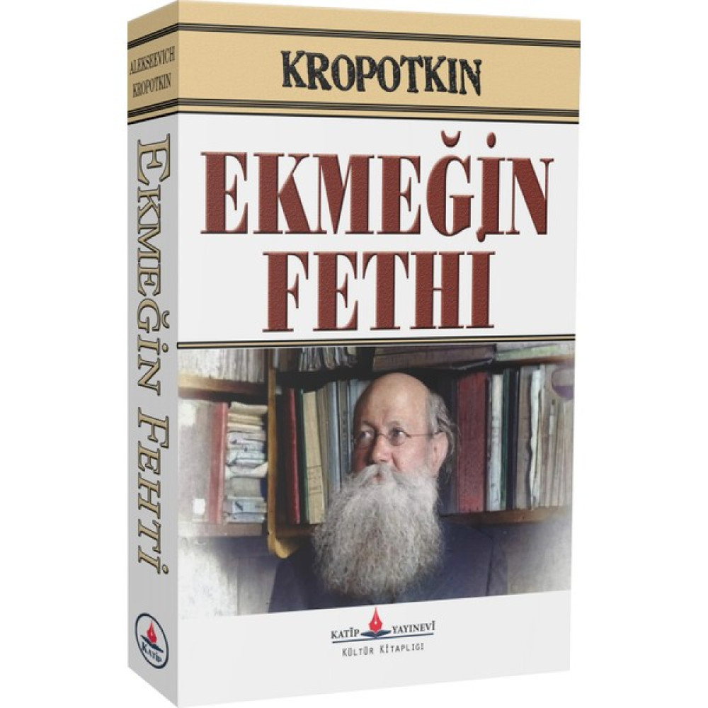 Ekmeğin Fehti - Pyotr Alekseyeviç Kropotkin Dünya Edebiyatı Fiyatı