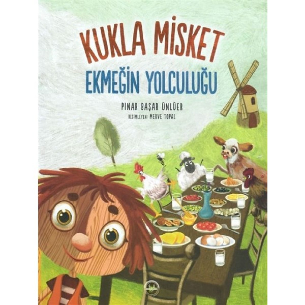 Ekmeğin Yolculuğu - Kukla Misket - Pınar Başar Ünlüer Okul Öncesi Eğitici & Öğretici Kitaplar Fiyatı