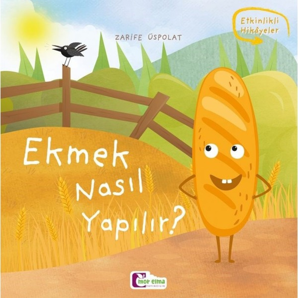Ekmek Nasıl Yapılır - Zarife Üspolat Okul Öncesi Eğitici & Öğretici Kitaplar Fiyatı