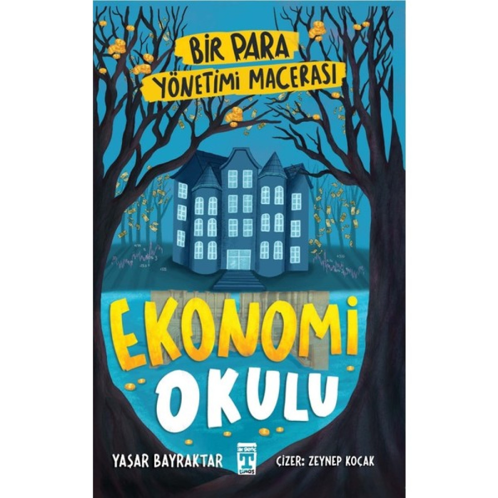 Ekonomi Okulu & Bir Para Yönetimi Macerası - Yaşar Bayraktar Çocuk Roman Fiyatı