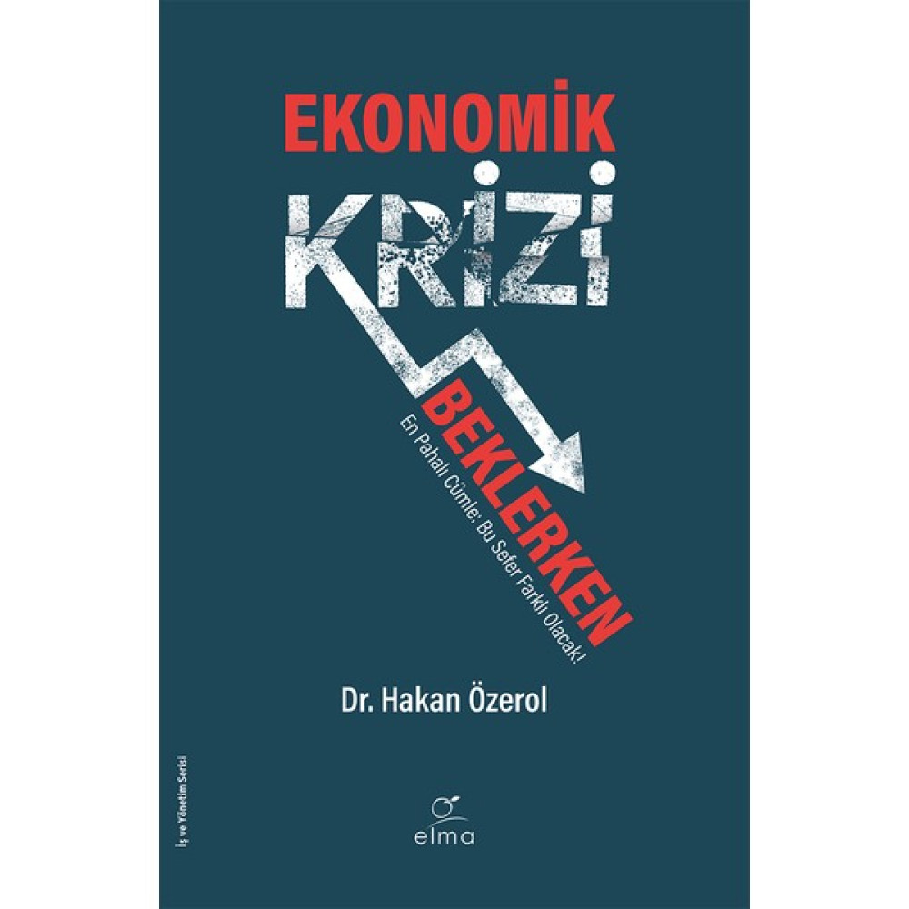 Ekonomik Krizi Beklerken-Hakan Özerol Ekonomi Pazarlama Kitapları Fiyatı