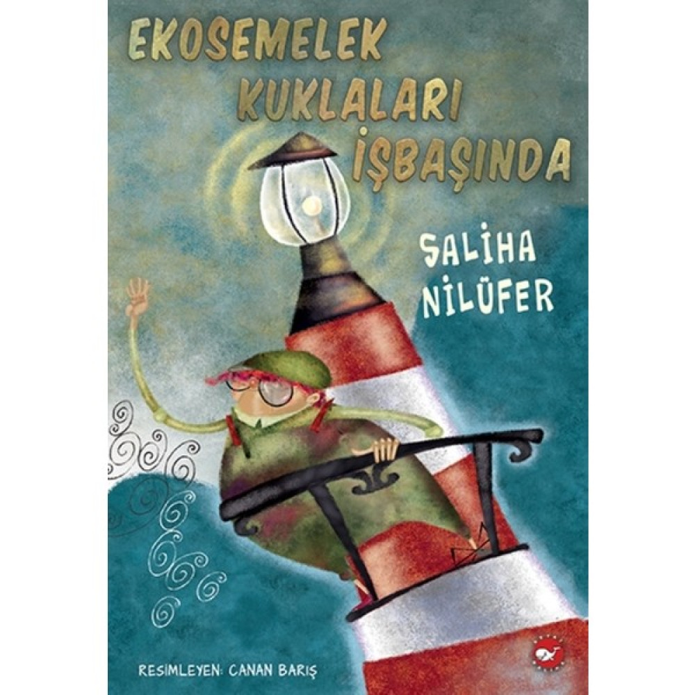 Ekosemelek Kuklaları İşbaşında - Saliha Nilüfer Çocuk Öykü Fiyatı
