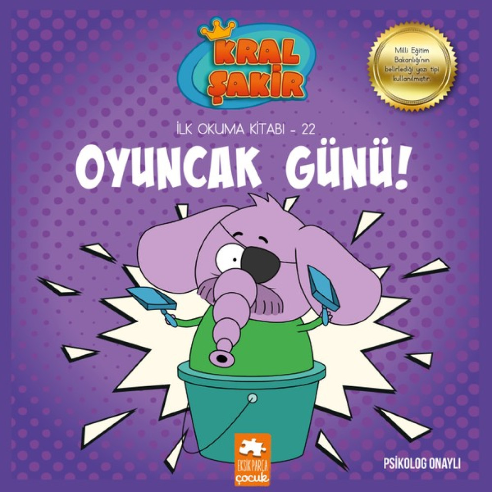 Eksik Parça Yayınları Kral Şakir İlk Okuma Kitabı 22 - Oyuncak Günü - Varol Yaşaroğlu Çocuk Masal Fiyatı