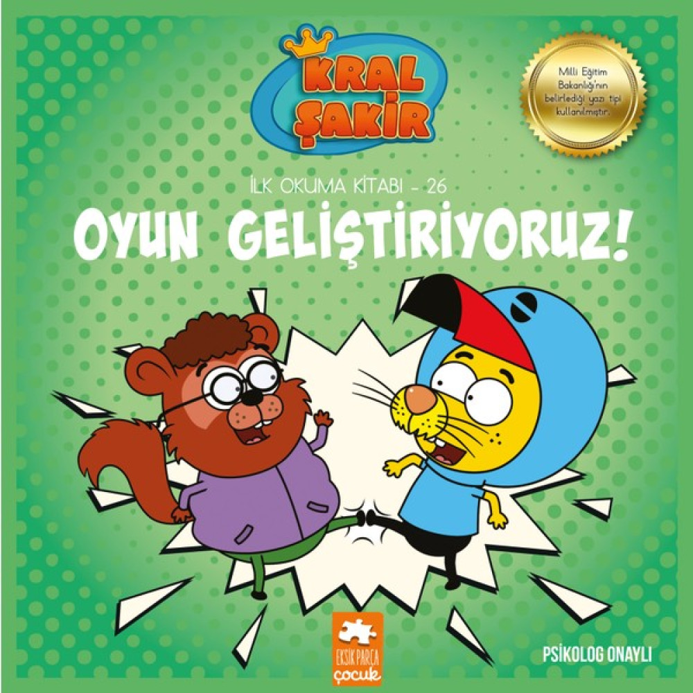 Eksik Parça Yayınları Kral Şakir İlk Okuma Kitabı 26 - Oyun Geliştiriyoruz - Varol Yaşaroğlu Çocuk Masal Fiyatı