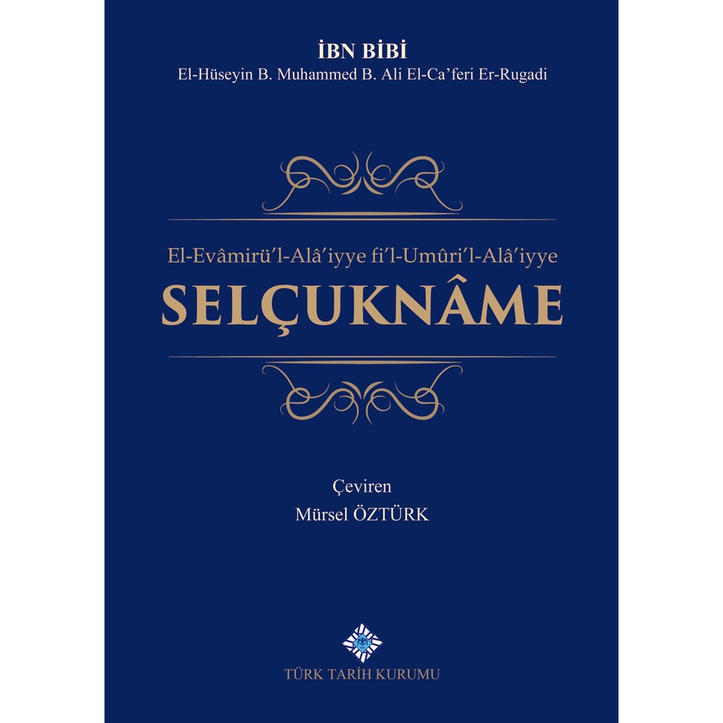 El-Evamirü`l-Alâ`iyye Fi`l-Umûri`l-Alâ`iyye Selçuknâme Diğer Fiyatı