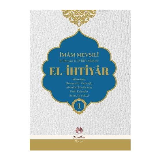 El-İhtiyar Tercümesi 4 Cilt Takım - El Mevsîli El Hanefi