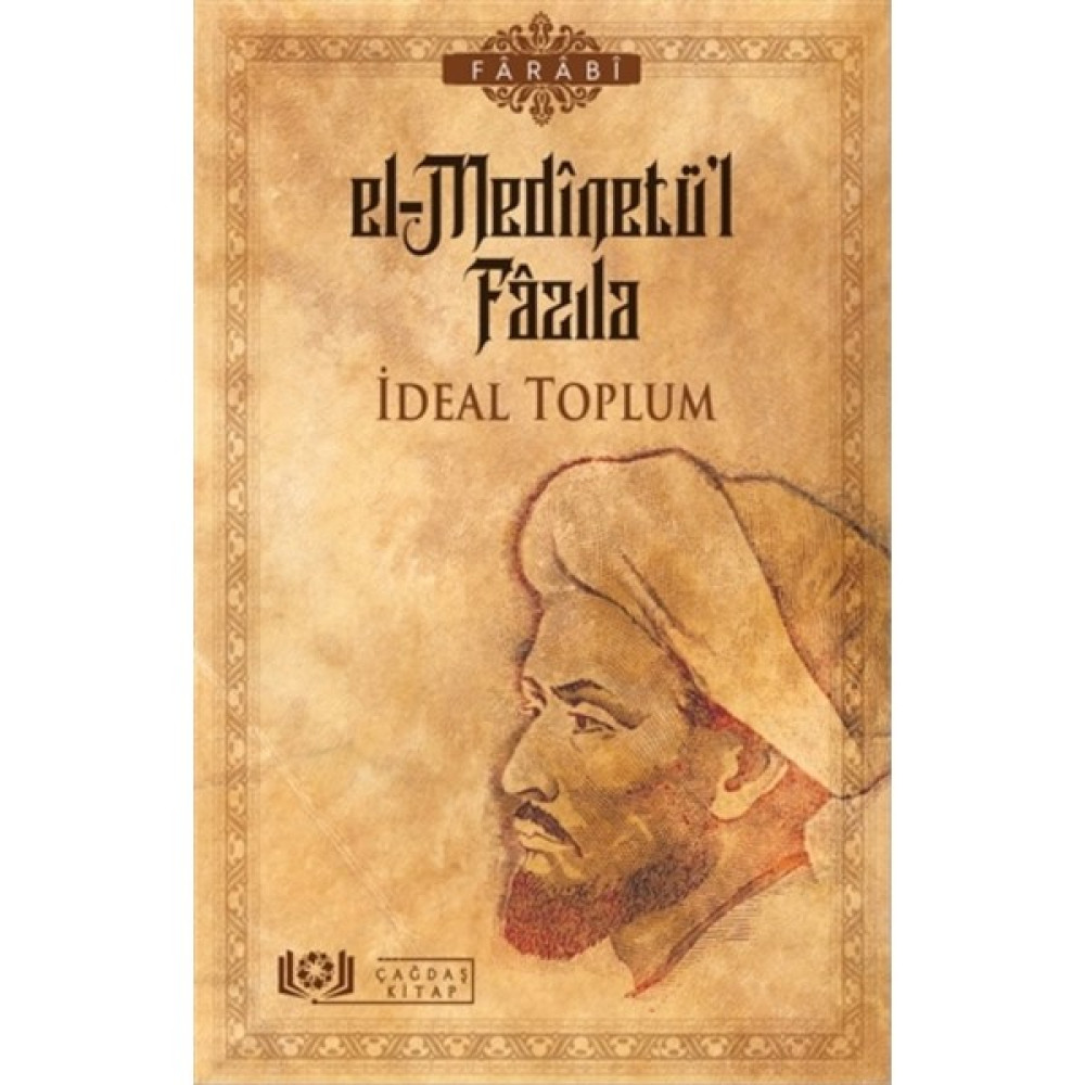 El-Medinetü’l Fazıla - İdeal Toplum - Farabi Felsefe Kitapları Fiyatı