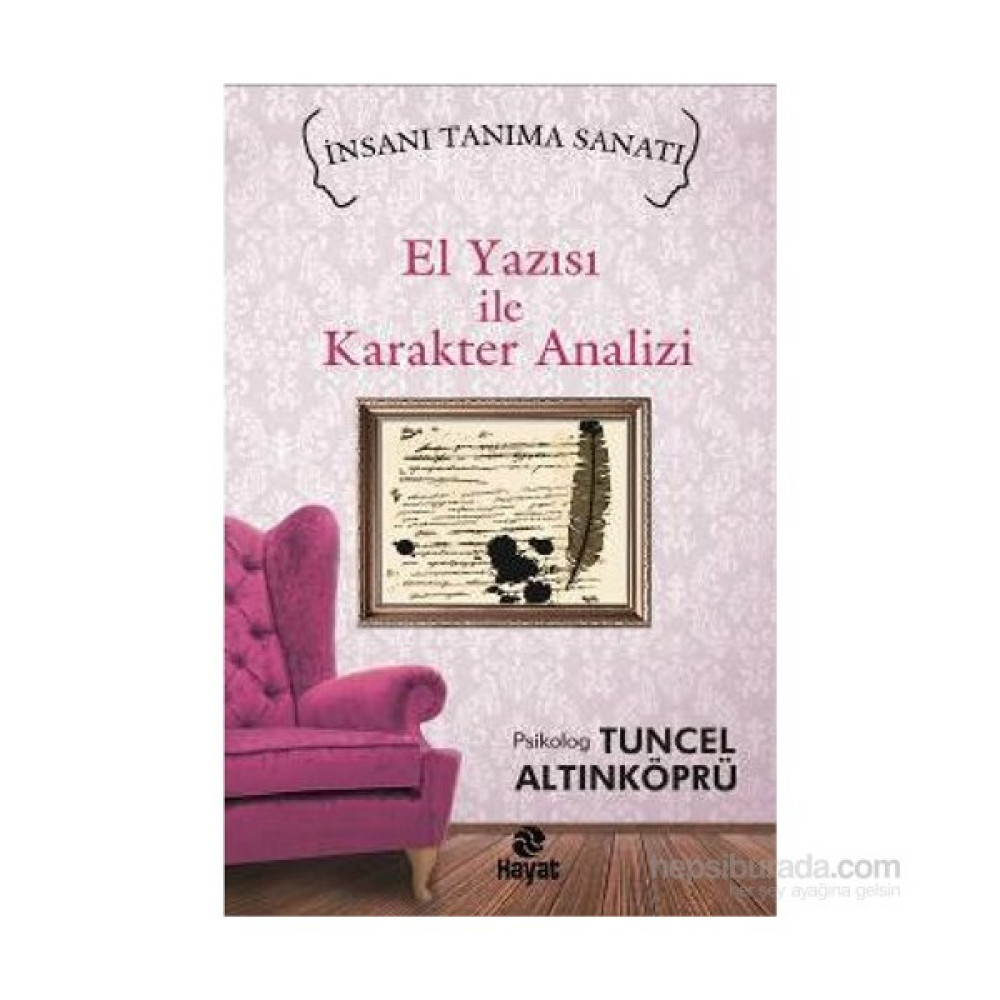 El Yazısı İle Karakter Analizi-Tuncel Altınköprü Kişisel Gelişim ve Psikoloji Fiyatı
