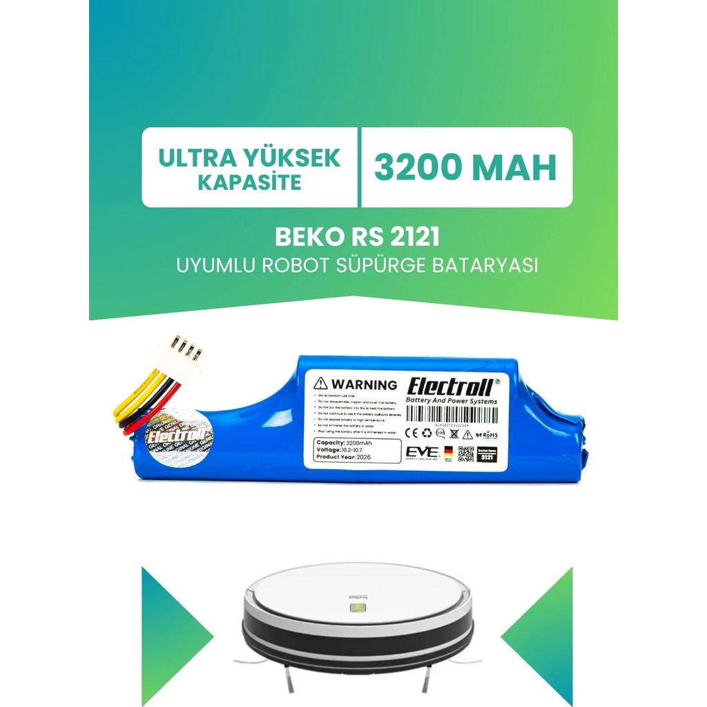 Electroll Beko Rs 2121 Uyumlu Batarya (Ultra Yüksek Kapasite) 3200MAH Pil Robot Süpürge Bataryası Değişimi Robot Süpürgeler Fiyatı
